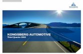 KONGSBERG · PDF fileVolvo and JLR INTERIOR . 7 New ... manual gear shifter systems, for C and D segment cars sold in ... ‒ Work with the best suppliers ‒ Create cost competitiveness