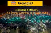 Paradip Refinery The Energy Gateway to Eastern Indiaiqemsindia.com/.../Technical-Session-1/Mr.R.L.Kalita.pdf · • Indian oil- Overview • About Paradip Refinery- Brief ... Plant