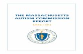THE MASSACHUSETTS AUTISM COMMISSION … behalf of the Massachusetts Autism Commission, I am proud to present the Priorities, Findings and Recommendations of the Governor’s Special