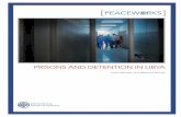 PEACEW RKS - United States Institute of Peace RKS PRISONS AND DETENTION IN LIBYA ... This report examines the prison system in Libya. ... prison system management.