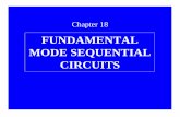 CIRCUITS MODE SEQUENTIAL · PDF file• Fundamental mode operation • Tabular Representation of Excitation- ... Ch18L1- "Digital Principles and Design", Raj Kamal, Pearson Education,