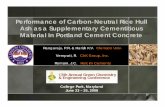 Performance of Carbon-Neutral Rice Hull Ash as a ...acs.confex.com/recording/acs/green09/pdf/free/4db77adf5df9fff0d3... · Ash as a Supplementary Cementitious Material ... o The degree