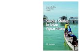 Success Stories In Asian Aquaculture - NACAlibrary.enaca.org/.../success-stories-asian-aquaculture.pdf · lion in 2006. While the capture ... aquaculture have influenced decision-makers,