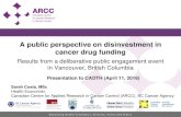 A public perspective on disinvestment in cancer drug · PDF fileAdvancing Health Economics, Services, Policy and Ethics A public perspective on disinvestment in cancer drug funding