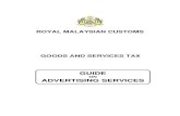ROYAL MALAYSIAN CUSTOMS - RMCD Portal Landing …gst.customs.gov.my/en/rg/SiteAssets/industry_guides_pdf/Revised... · guide on advertising services royal malaysian customs goods