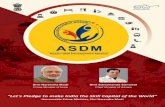 ASSAM SKILL DEVELOPMENT MISSION (ASDM) Tezpur, Bongaigaon, Kokrajhar, Silchar, Guwahati and Diphu. It will start after rainy season. 11. ASDM has decided to open skill centres in each