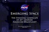 Emerging Space: The Evolving Landscape of 21st … 29, 2014 · major effort between NASA and emerging space companies ... New Landscape of Space ... Emerging Space: The Evolving Landscape