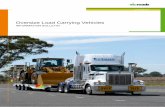 Oversize Load Carrying Vehicles - Mass Management Oversize Gazette.pdf · 04 OVERSIZE LOAD CARRYING VEHICLES What Additional Safety Precautions must I take? Daytime Travel When travelling