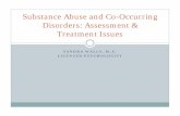 Substance Abuse and Co-Occurring Disorders · PDF filePsychotic Disorder ... Substance Abuse and Co-Occurring Disorders Presentation Author: West Virginia 2016 CIP Cross Training Conference