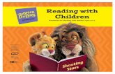 Reading with Children - · PDF fileThe Lion and the Mouse O ne day a Mouse ran over the paws of a sleeping Lion. Angrily the mighty beast woke up and grabbed the Mouse by the tail.Published