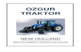 new holland catalog 11 05 2012 - OZGUR TRACTOR2).pdf · NEW HOLLAND TRACTOR PARTS CATALOG ENGINES Ozgur No Part No Sub.N0 Description Tractor Models OT42000 87289328 Engine T3010,(3TNV88