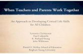 When Teachers and Parents Work Together - Home | BYU · PDF file · 2017-08-02When Teachers and Parents Work Together ... Politeness Lack of fairness Bossy, demanding ... Each interactionEach
