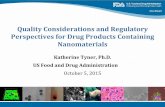 Quality Considerations and Regulatory Perspectives for …pqri.org/wp-content/uploads/2015/09/02-Tyner-PQRI-talk... ·  · 2015-09-28Quality Considerations and Regulatory Perspectives