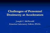 Challenges of Personnel Dosimetry at Accelerators - HPS …hpschapters.org/sections/accelerator/PDS/9Dosimetry... ·  · 2008-03-11Unfortunately, dosimetry may also be carried Unfortunately,
