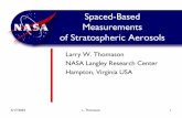 Space-Based Measurements of Stratospheric … Measurements of Stratospheric Aerosols Larry W. Thomason NASA Langley Research Center Hampton, Virginia USA 6/17/2003 L. Thomason 2 Measurement