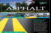 The Sustainable Pavement - Asphalt Pavement safety Smooth asphalt roads give vehicle tires superior contact with the road, improving safety. Open-graded asphalt allows rainwater to