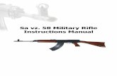 Sa vz. 58 Military Rifle Instructions Manual - CZ-USA Homecz-usa.com/hammer/wp-content/uploads/2014/04/vz-58... · The Sa vz. 58 Military rifle ... The bolt is returned to its front
