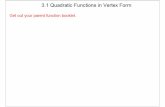 · PDF fileWrite the quadratic function in vertex form by completing the square. Then identify ... Then identify the vertex. f (x) = x2 — 8x + 17 Write the quadratic in vertex