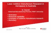 Laser Additive Manufacture Research in Aerospace in · PDF file · 2014-06-022014-05-08 · Laser Additive Manufacture Research in Aerospace in Australia M. Brandt ... Metallic aircraft