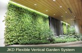 JKD Flexible Vertical Garden System - Vertical Plant Life · PDF fileB ­ JKD FVGS Frames 16 mm Plywood at back of panel frame C ­ Waterproofing membrane 1.5 mm D­ Concrete Wall