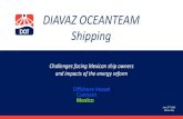 DIAVAZ OCEANTEAM  ??DIAVAZ OCEANTEAM SHIPPING FCUV COBOS FCUV ICACOS ... (Barcodon) and Chiapas ... Relevance and importance of offshore shipping in Mexico.
