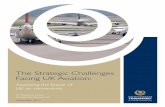 The Strategic Challenges Facing UK Aviation Strategic Challenges Facing UK Aviation 6 3.4 The aviation sector in the UK economy 45 Employment in the UK aviation sector 46 Pay in the