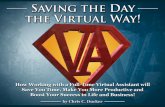 Saving the Day, the Virtual Way! 1 - · PDF fileSaving the Day, the Virtual Way! ... updating their company blog; managing S Saving the Day, the Virtual Way! 5. HR, handling accounts