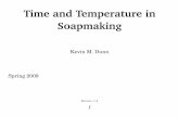 Time and Temperature in Soapmaking - Caveman …cavemanchemistry.com/HsmgTemperature2009.pdfAcknowledgements Acknowledgements • Mike Lawson/Columbus Foods • Hampden-Sydney College