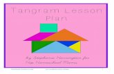Tangram Lesson Plan -   · PDF fileTANGRAM LESSON PLAN HIP HOMESCHOOL MOMS 2. Introduction to the Tangram ... Using the template is good for younger children