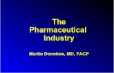 The Pharmaceutical Industry - Klinik Farmakoloji Industry.pdf · The Pharmaceutical Industry Outline ... prescription drug plan) Drug Costs ... twice as likely to enter nursing homes