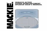 SRM450 Active Sound Reinforcement Speaker User's … INTRODUCTION Thank you for choosing LOUD Technologies’ Mackie active sound reinforcement speakers. The SRM450 is an active two-way