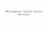 Microwave Solid-State Devices · PPT file · Web view · 2015-06-13Sometimes called Gunn diode but has no junctions. ... IMPATT Diode. IMPATT stands for Impact Avalanche And Transit