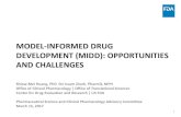 MODEL-INFORMED DRUG DEVELOPMENT (MIDD): OPPORTUNITIES · PDF fileMODEL-INFORMED DRUG DEVELOPMENT (MIDD): OPPORTUNITIES AND CHALLENGES ... improve drug development knowledge management