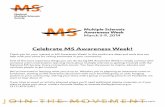 Celebrate MS Awareness Week! MS Awareness Week! ... 3500 DePauw Boulevard Suite 1040 Indianapolis, ... • To move us closer to a world free of MS, ...