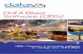 Drill & Blast Software (DBS) - The Webconsoleimages.thewebconsole.com/S3WEB1499/files/4bd73b097dac3.pdfof a high productivity mining ... Lower drill and blast costs by: ... To get