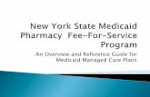An Overview and Reference Guide for Medicaid Managed Care ... · PDF fileAn Overview and Reference Guide for Medicaid Managed Care Plans ... and generic dispensing fee was $4.50An