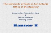 Registration, Permit Overrides Special Approvals · PDF fileRegistration, Permit Overrides & Special Approvals ... and requirements remaining to remove the ... The Registration Status