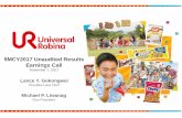 9MCY2017 Unaudited Results Earnings Call - Universal · PDF file9MCY2017 Unaudited Results Earnings Call November 7, 2017 ... •Malaysia’s sales improved due to the double-digit