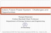 India’s Future Power System : Challenges and Opportunitiesrb/Professional Activities/SustainElec16.pdf · Keynote Address at ICCRIP 2016 Plenary Session II organized by NICMAR,