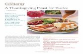 A Thanksgiving Feast for Twelve - FineCooking Thanksgiving Feast for Twelve Follow our planning, shopping and cooking strategies for a dinner full of traditional favorites from Martha’s