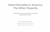 Infant Mortality in America: The Other Disparityalaskamchconference.org/2016_assets/archives/2012/Plenary_1_David.… · Infant Mortality in America: The Other Disparity ... smacks