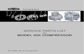 SERVICE PARTS LIST - Kolben Compressor Spares India … 05K.pdf · SERVICE PARTS LIST for MODEL 05K COMPRESSOR R ... (Unloader -- Suction Cutoff) 1 ... Adjustment Screw With O--Ring
