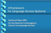 A Framework for Language Access Systemshealthequity.wa.gov/Portals/9/Doc/Language/HDC-Language... · A Framework for Language Access Systems ... freelance on-site, remote) ... Increase