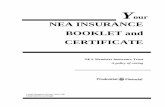NEA INSURANCE BOOKLET and CERTIFICATE - EBView · PDF fileNEA INSURANCE BOOKLET and CERTIFICATE ... puede entonces comunicarse con el departamento ... Coverage made a part of this