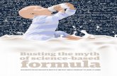 Busting the myth of science-based formula - Changing …changingmarkets.org/wp-content/uploads/2018/02/... · Busting the myth of science - based formula ... or it is a marketing