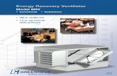 Energy Recovery Ventilator - Greenheck Recovery Ventilator Model ERV • Commercial • Institutional • 400 to 12,000 cfm • 1.5 in. wg external static pressure June 2010