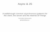Async & JS - · PDF filequick story about me Created first offline HTML5 Map navigation in 2011 ( async WebSQL based tileServer, like ServiceWorkers, but in production 4 years ago
