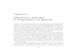 Phonetics and the -Linguistics of Speech · PDF file130CHAPTER 6. PHONETICS AND THE I-LINGUISTICS OF SPEECH informatio. n being manipulated, and the nature of the manipulations, with