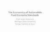The Economics of Automobile Fuel Economy … Economics of Automobile Fuel Economy Standards Prof. Soren Anderson Michigan State University Energy Institute at Haas Agenda for today’s