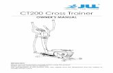 CT200 Cross Trainer Manual.pdfCT200 Cross Trainer OWNER’S MANUAL IMPORTANT! Please read all instructions carefully before using this product. Retain this manual for future reference.